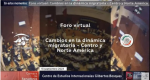 Foro virtual: “cambios en la dinámica migratoria – Centro y Norte América”
